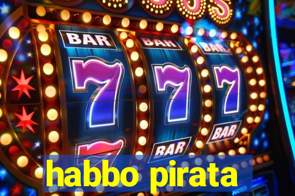 habbo pirata